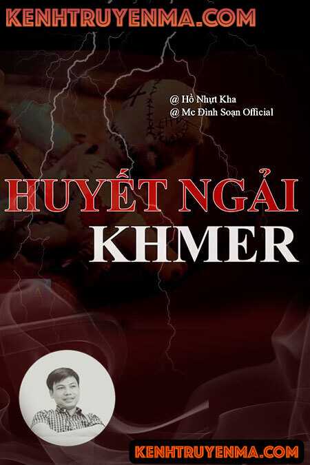 Nghe truyện Huyết Ngải Khmer