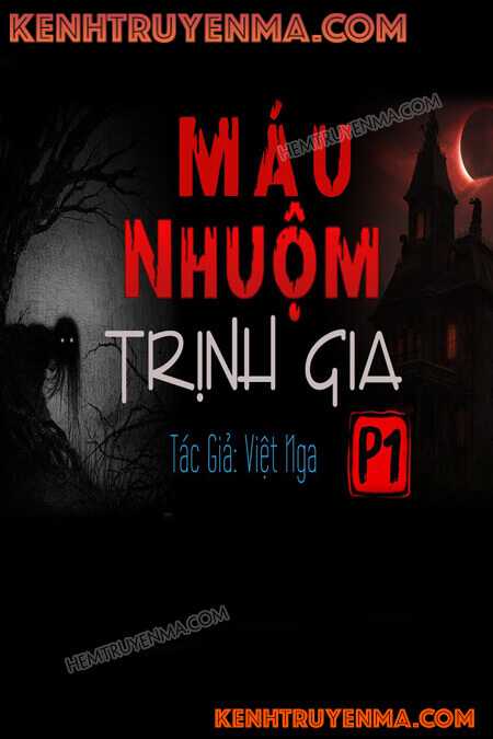 Nghe truyện Máu Nhuộm Trịnh Gia