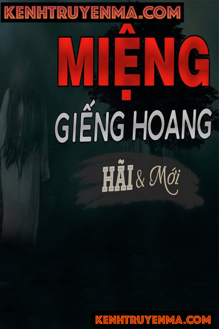 Nghe truyện Miệng Giếng Hoang