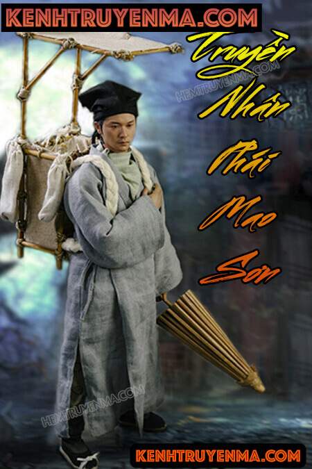 Nghe truyện Truyền Nhân Phái Mao Sơn