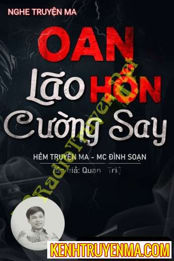 Nghe truyện Oan Hồn Lão Cường Say