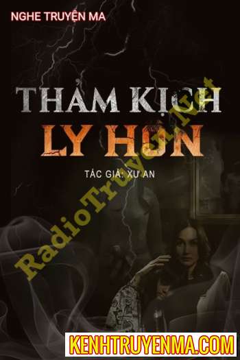 Nghe truyện Thảm Kịch Ly Hôn - Duy Thuận