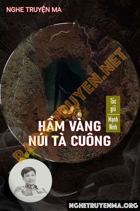 Nghe truyện Hầm Vàng Núi Tà Cuông
