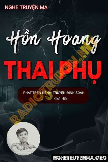 Nghe truyện Hồn Hoang Thai Phụ