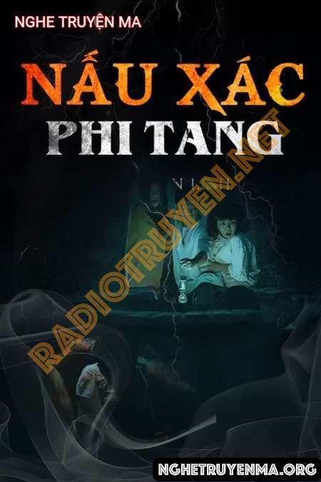Nghe truyện Nấu X.ác Phi Tang