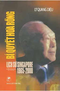 Nghe truyện Bí Quyết Hóa Rồng - Lịch Sử Singapore 1965 - 2000