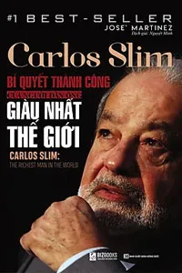 Nghe truyện Carlos Slim, Bí Quyết Thành Công Của Người Đàn Ông Giàu...