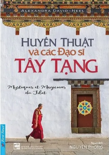Nghe truyện Huyền Thuật Và Các Đạo Sĩ Tây Tạng - Nguyên Phong