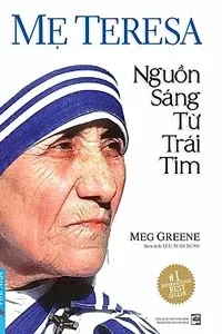 Nghe truyện Mẹ Teresa, Nguồn Sáng Từ Trái Tim