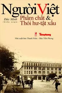 Nghe truyện Người Việt Phẩm Chất &amp; Thói Hư Tật Xấu