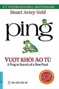 Nghe truyện Ping, Vượt Khỏi Ao Tù