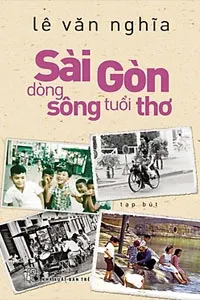 Nghe truyện Sài Gòn, Dòng Sông Tuổi Thơ