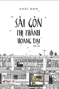 Nghe truyện Sài Gòn, Thị Thành Hoang Dại