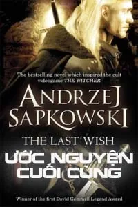 Nghe truyện The Last Wish, The Witcher Series