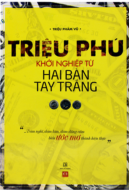 Nghe truyện Triệu Phú Khởi Nghiệp Từ Hai Bàn Tay Trắng