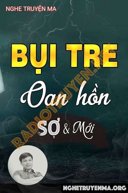 Nghe truyện Bụi Tre Oan Hồn - Trần Thy