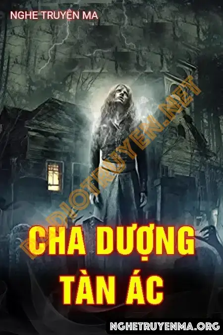 Nghe truyện Cha Dượng Tàn Ác - Duy Thuận