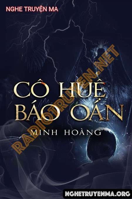 Nghe truyện Cô Huệ Báo Oán - Trần Thy
