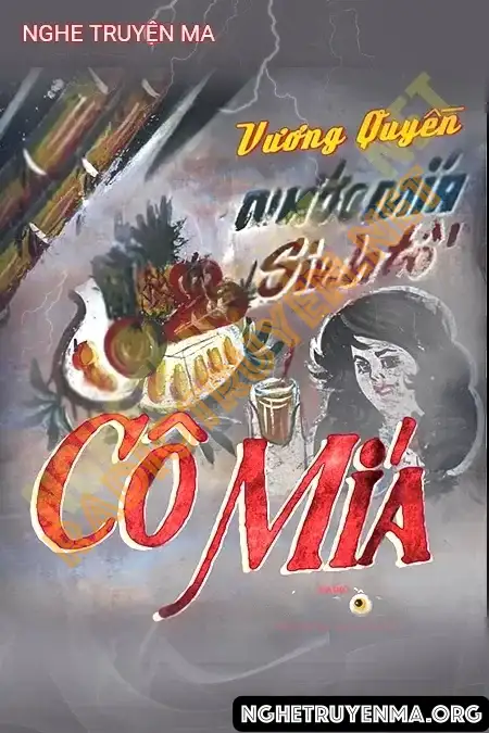 Nghe truyện Cô Mía - Nguyễn Huy