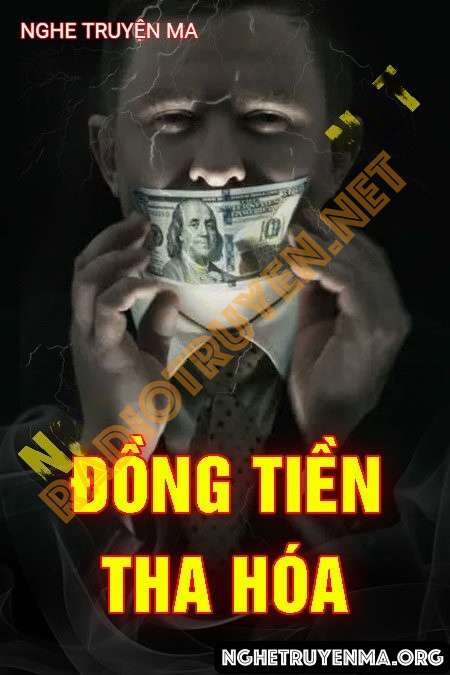 Nghe truyện Đồng Tiền Tha Hóa - Nguyễn Huy