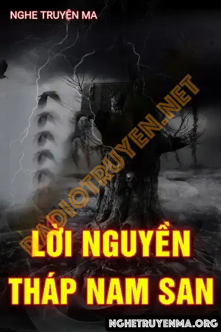 Nghe truyện Lời Nguyền Tháp Nam San - Nguyễn Huy