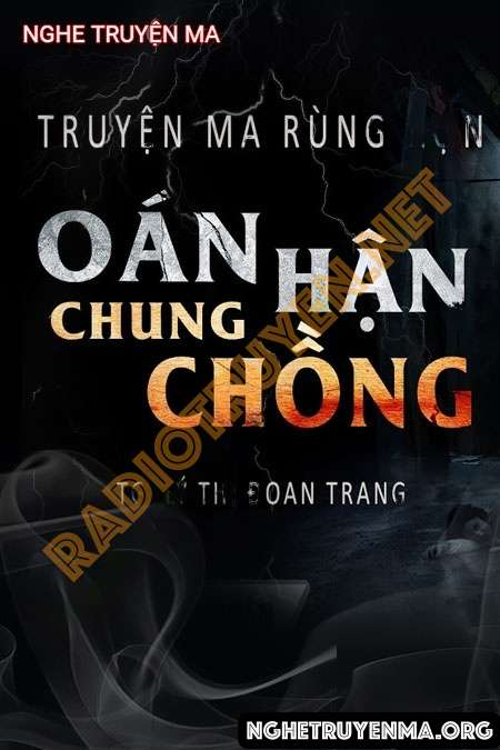 Nghe truyện Oán Hận Chung Chồng - Duy Thuận