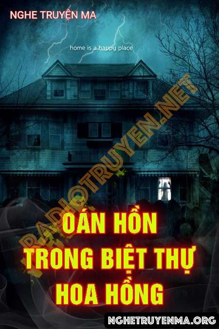 Nghe truyện Oan Hồn Trong Biệt Thự Hoa Hồng - Nguyễn Huy