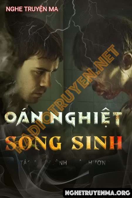 Nghe truyện Oán Nghiệt Song Sinh - Duy Thuận