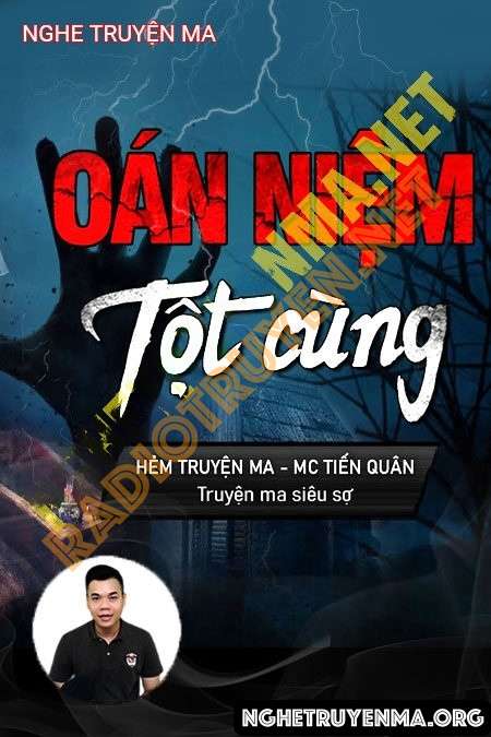 Nghe truyện Oán Niệm Tột Cùng - Tiến Quân