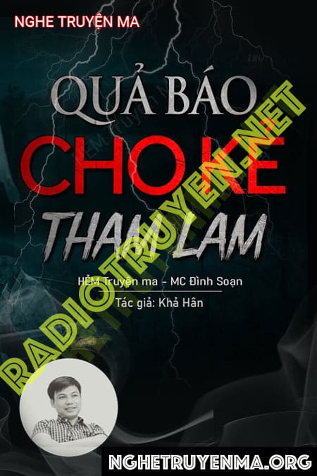 Nghe truyện Quả Báo Cho Kẻ Tham Lam