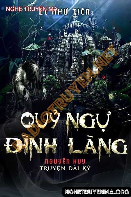 Nghe truyện Quỷ Ngự Đình Làng - Nguyễn Huy