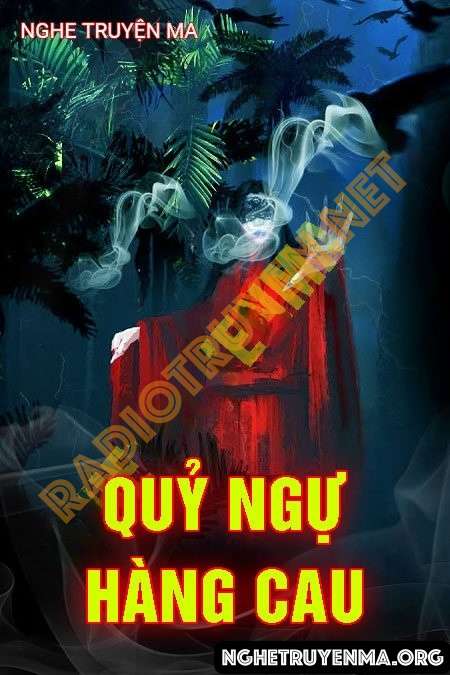 Nghe truyện Quỷ Ngự Hàng Cau - Nguyễn Huy