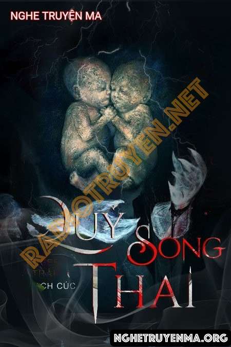 Nghe truyện Quỷ Song Thai - Nguyễn Huy
