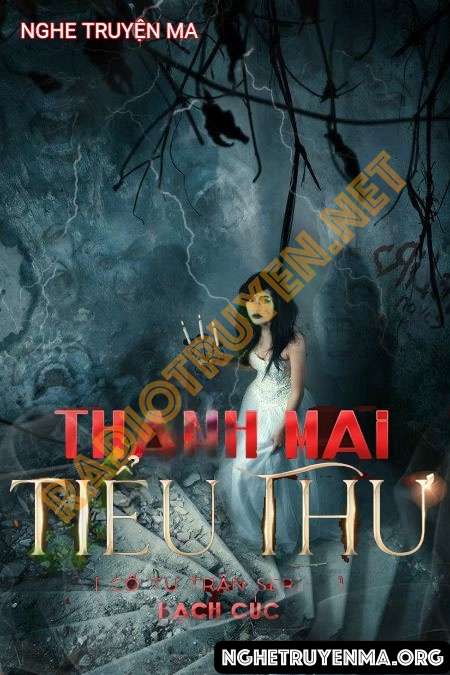 Nghe truyện Thanh Mai Tiểu Thư - Nguyễn Huy