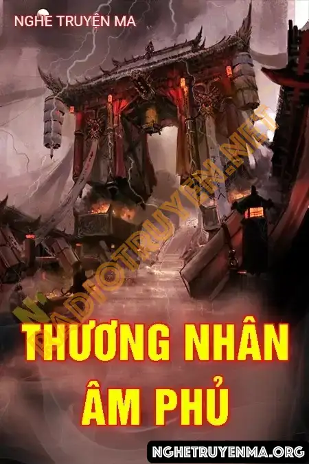 Nghe truyện Thương Nhân Âm Phủ - Nguyễn Huy