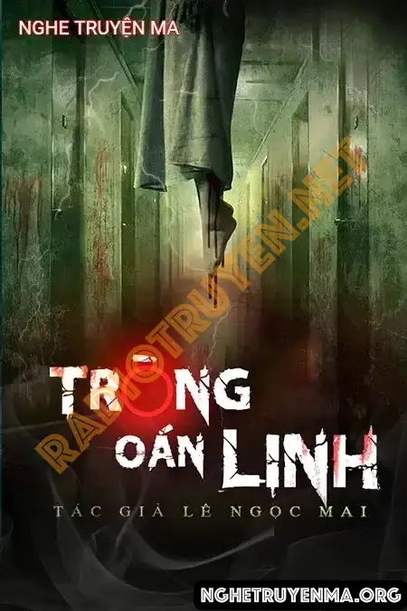 Nghe truyện Tròng Oán Linh - Nguyễn Huy