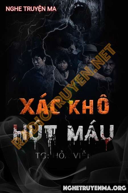 Nghe truyện X.ác Khô Hút Máu - Duy Thuận