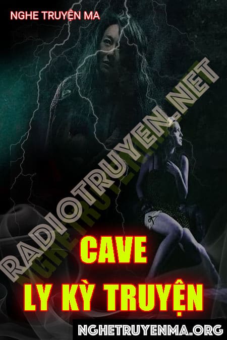 Nghe truyện Cave Ly Kỳ Truyện