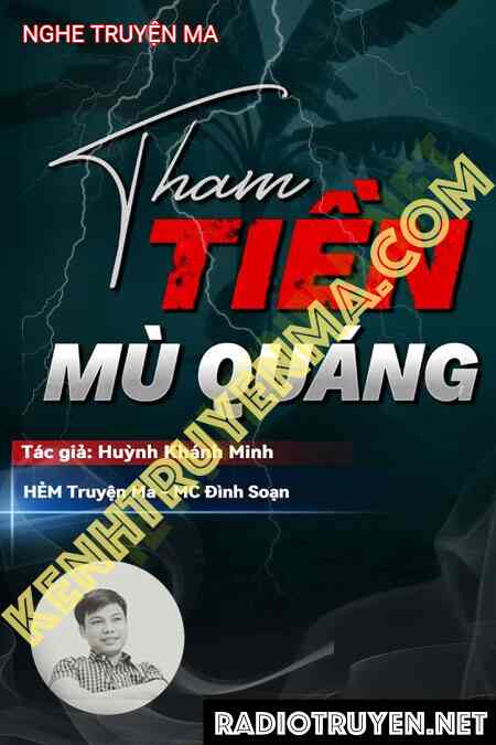 Nghe truyện Tham Tiền Mù Quáng