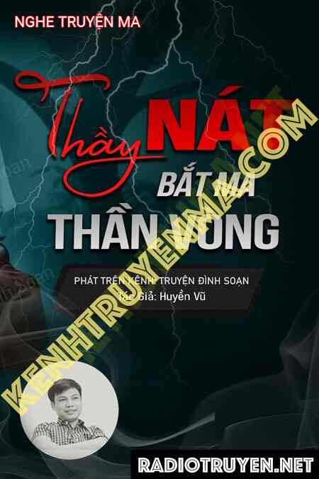 Nghe truyện Thầy Nát Bắt Ma Thần Vòng