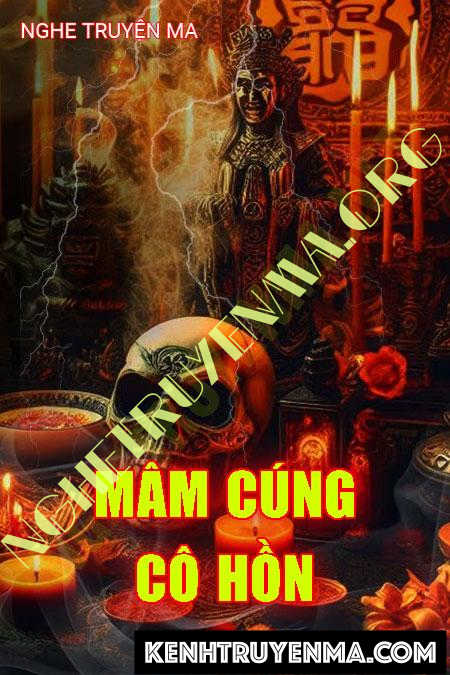 Nghe truyện Mâm Cúng Cô Hồn