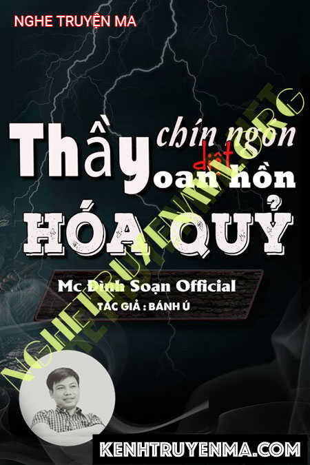 Nghe truyện Thầy Chín Ngón Diệt Oan Hồn Hóa Quỷ