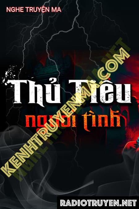 Nghe truyện Thủ Tiêu Người Tình