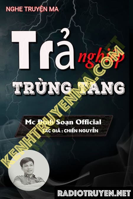 Nghe truyện Trả Nghiệp Trùng Tang