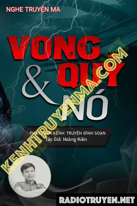 Nghe truyện Vong Quỷ Và Nó