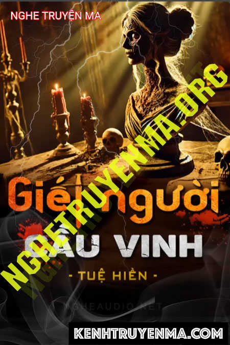 Nghe truyện G.iết Người Cầu Vinh