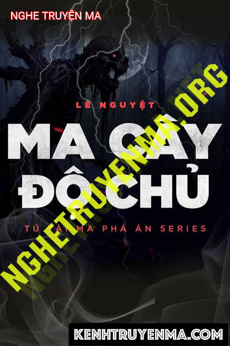 Nghe truyện Ma Cây Độ Chủ