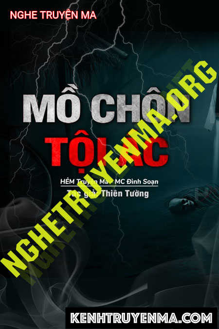 Nghe truyện Mồ Chôn Tội Ác