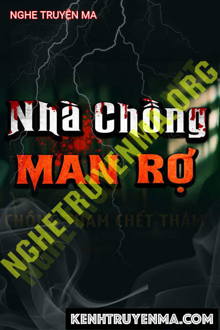 Nghe truyện Nhà Chồng Man Rợ