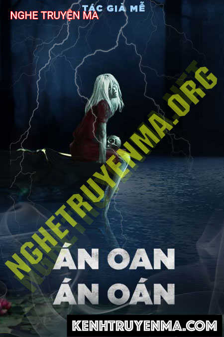 Nghe truyện Án Oan Án Oan